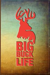 Big Buck Life