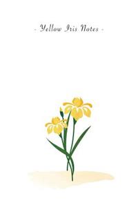 Yellow Iris Notes