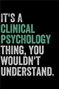 It's a Clinical Psychology Thing, You Wouldn't Understand