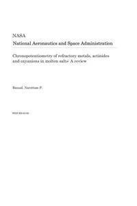 Chronopotentiometry of Refractory Metals, Actinides and Oxyanions in Molten Salts: A Review