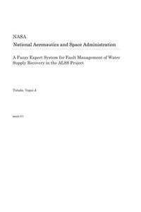 A Fuzzy Expert System for Fault Management of Water Supply Recovery in the Alss Project