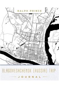 Blagoveshchensk (Russia) Trip Journal