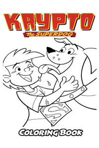 Krypto the Superdog Coloring Book
