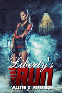 Liberty's Run: Book One