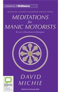 Meditations for Manic Motorists