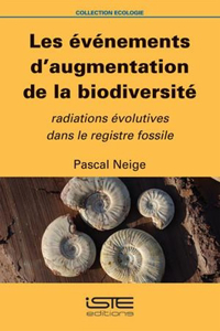 Les evenements d'augmentation de la biodiversite: Radiations evolutives dans le registre fossile