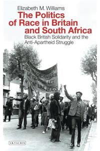 Politics of Race in Britain and South Africa