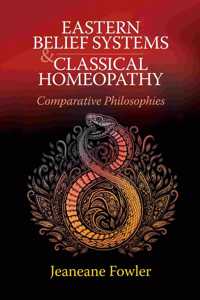 Eastern Belief Systems and Classical Homeopathy