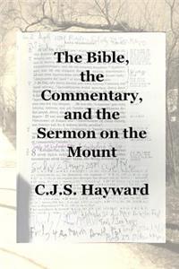 Bible, the Commentary, and the Sermon on the Mount