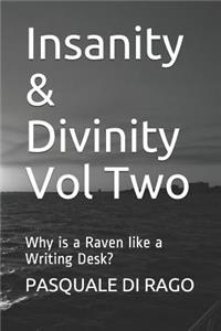 Insanity & Divinity Vol Two