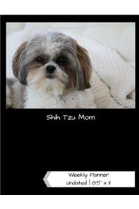 Shih Tzu Mom Undated Weekly Planner