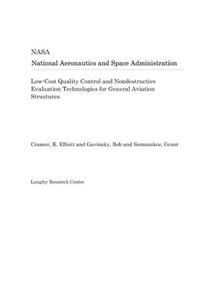 Low-Cost Quality Control and Nondestructive Evaluation Technologies for General Aviation Structures