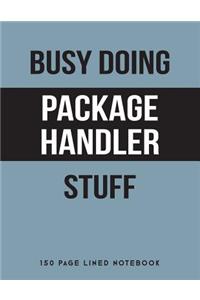 Busy Doing Package Handler Stuff