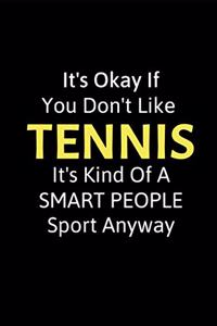 It's Okay If You Don't Like Tennis