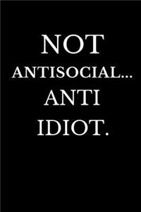 Not Antisocial Anti Idiot