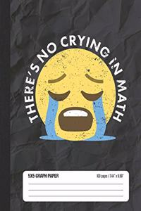 There's No Crying in Math 5x5 Graph Paper