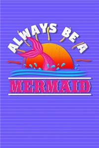 Always Be a Mermaid