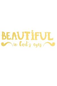 Beautiful in Gods Eyes: A Daily Prayer Journal Notebook to Write In, with Matte Soft Cover. 120 Blank Lined Pages for Thoughts, Prayers, Thanks and Devotions