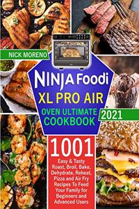 Ninja Foodi XL Pro Air Oven Ultimate Cookbook 2021