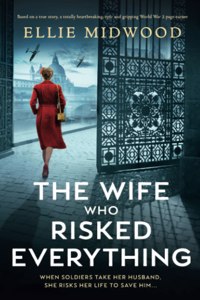 Wife Who Risked Everything