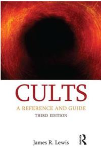 Cults: A Reference and Guide