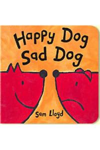 Happy Dog Sad Dog