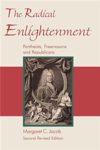 Radical Enlightenment - Pantheists, Freemasons and Republicans