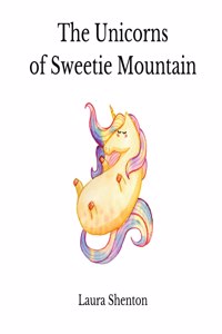Unicorns of Sweetie Mountain