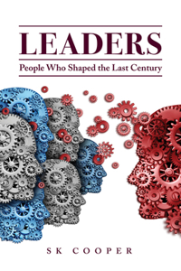 Leaders: People Who Shaped the Last Century