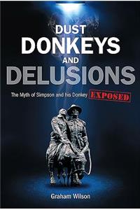 Dust, Donkeys and Delusions