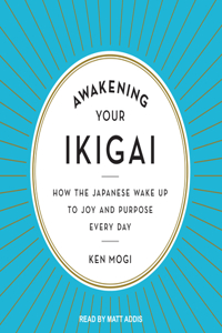 Awakening Your Ikigai