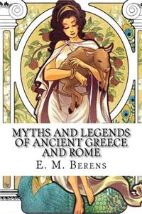 Myths and Legends of Ancient Greece and Rome