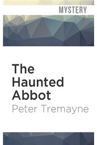 Haunted Abbot