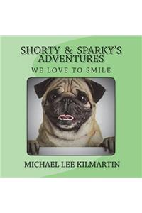 Shorty & Sparky's Adventures