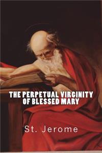 The Perpetual Virginity of Blessed Mary