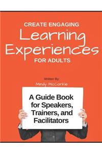 Create Engaging Learning Experiences for Adults