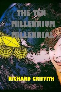 Ten Millennium Millennial