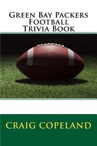 Green Bay Packers Football Trivia Book
