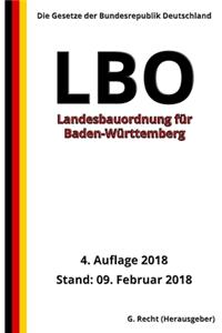 Landesbauordnung für Baden-Württemberg (LBO), 4. Auflage 2018