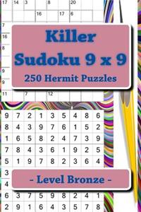 Killer Sudoku 9 X 9 - 250 Hermit Puzzles - Level Bronze