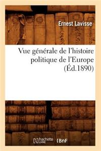 Vue Générale de l'Histoire Politique de l'Europe (Éd.1890)