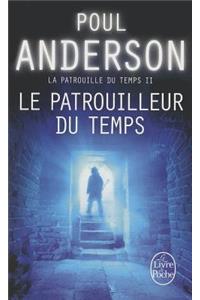 Patrouilleur Du Temps (La Patrouille Du Temps, Tome 2)