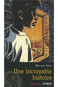 Incroyable Histoire