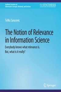 Notion of Relevance in Information Science