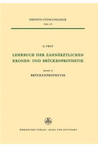 Lehrbuch Der Zahnärztlichen Kronen-Und Brückenprothetik