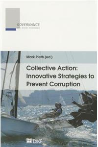 Collective Action: Innovative Strategies to Prevent Corruption