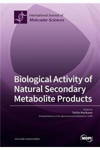 Biological Activity of Natural Secondary Metabolite Products