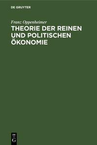Theorie Der Reinen Und Politischen Ökonomie