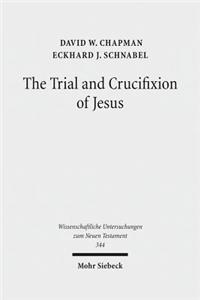 The Trial and Crucifixion of Jesus