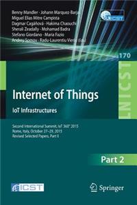 Internet of Things. Iot Infrastructures: Second International Summit, Iot 360° 2015, Rome, Italy, October 27-29, 2015, Revised Selected Papers, Part II